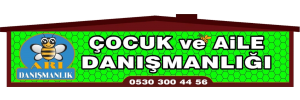 ARI DANIŞMANLIK ÇOCUK VE AİLE DANIŞMANLIĞI 